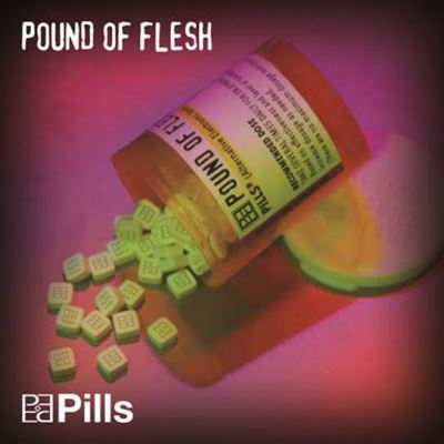 PoundOfFlesh-Pills-AlbumArtwork